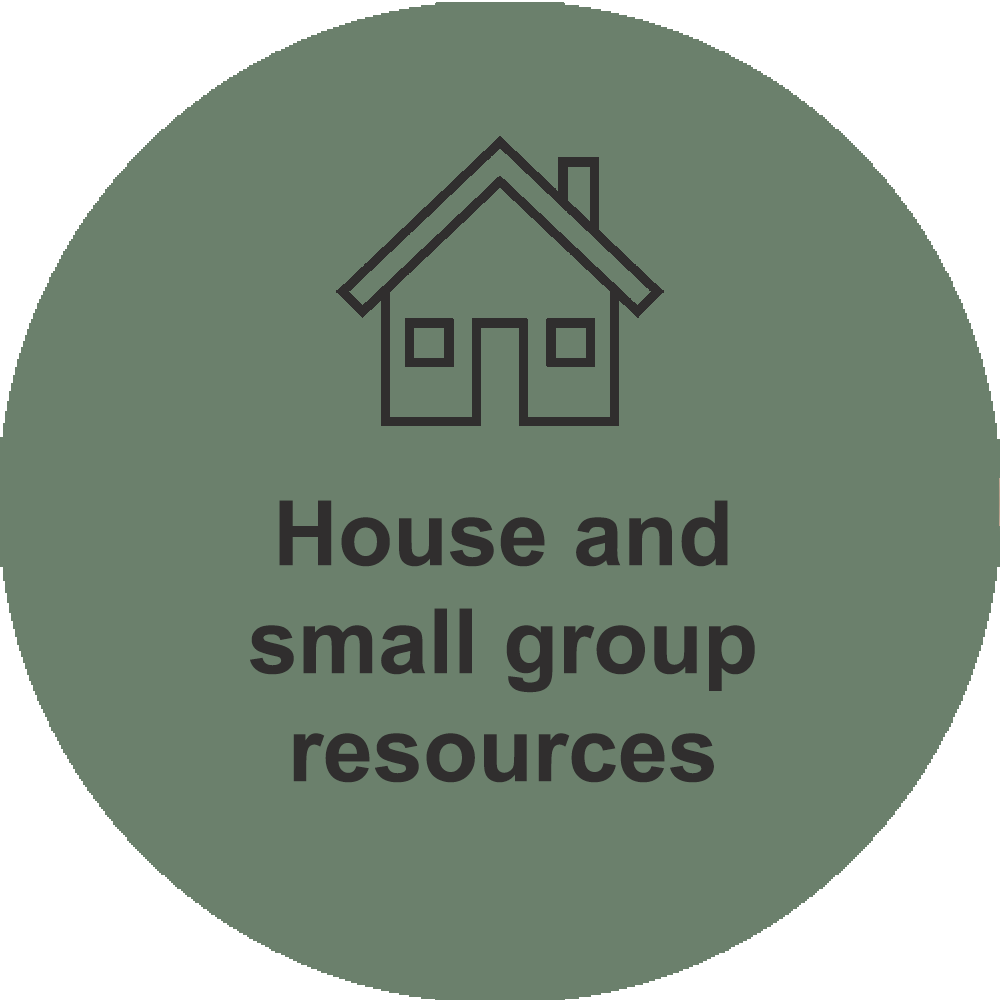 House and small group resources